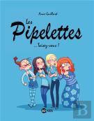 Les Pipelettes T.1