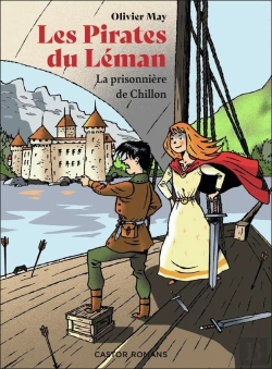 Bertrand.pt - Les Pirates Du Léman - La Prisonnière De Chillon