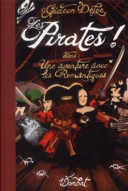 Bertrand.pt - Les Pirates ! Une Aventure Avec Les Romantiques