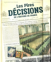 Les Pires Decisions De L'Histoire De France