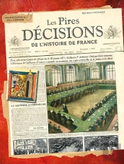 Les Pires Décisions De L'Histoire De France