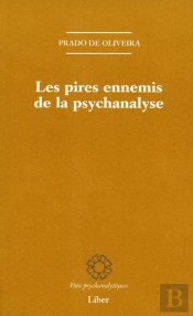 Les Pires Ennemis De La Psychanalyse