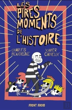 Bertrand.pt - Les Pires Moments De L'Histoire
