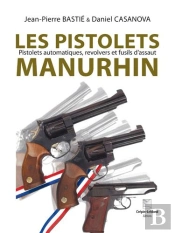 Les Pistolets Manurhin Pistolets Automatiques Revolvers Et Fusils D Assaut