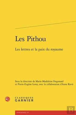 Bertrand.pt - Les Pithou : Les Lettres Et La Paix Du Royaume