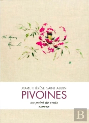 Les Pivoines De Marie-Thérèse Saint-Aubin ; Au Point De Croix