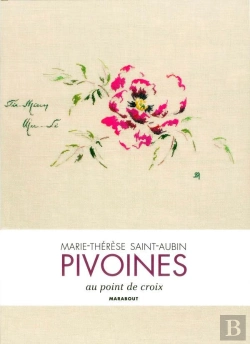 Bertrand.pt - Les Pivoines De Marie-Thérèse Saint-Aubin ; Au Point De Croix