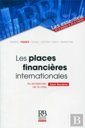 Les Places Financières Internationales ; Au Lendemain De La Crise