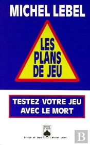 Les Plans De Jeu, Testez Votre Jeu Avec Le Mort