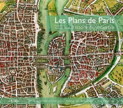 Bertrand.pt - Les Plans De Paris ; Histoire D'Une Capitale