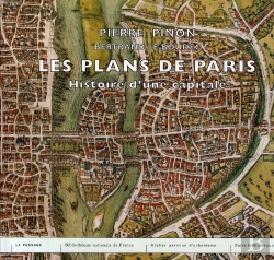 Bertrand.pt - Les Plans De Paris ; Histoire D'Une Capitale