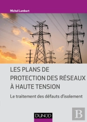 Les Plans De Protection Des Réseaux À Haute Tension ; Le Traitement Des Défauts D'Isolement