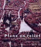 Les Plans En Relief Dans Les Places Fortes Du Nord