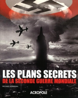Bertrand.pt - Les Plans Secrets De La Seconde Guerre Mondiale