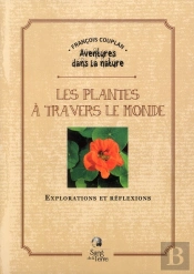 Les Plantes A Travers Le Monde - Explorations Et Reflexions