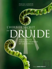 Les Plantes Du Druide, L'Album Saisonnier Des Plan