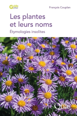 Bertrand.pt - Les Plantes Et Leurs Noms : Étymologies Insolites (2e Édition)