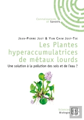 Les Plantes Hyperaccumulatrices De Métaux Lourds ; Une Solution À La Pollution Des Sols Et De L'Eau ?