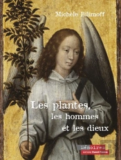 Les Plantes, Les Hommes Et Les Dieux