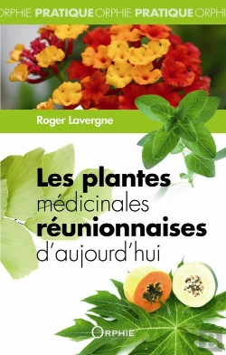 Bertrand.pt - Les Plantes Médicinales Réunionnaises D'Aujourd'Hui