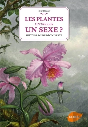Les Plantes Ont-Elle Un Sexe ? Histoire D'Une Decouverte
