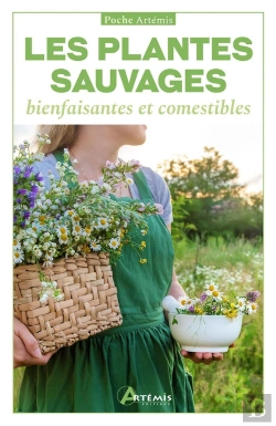 Bertrand.pt - Les Plantes Sauvages Bienfaisantes Et Comestibles