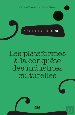 Bertrand.pt - Les Plateformes À La Conquête Des Industries Culturelles