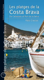 Les Platges De La Costa Brava. De Cadaqués Al Port De La Selva