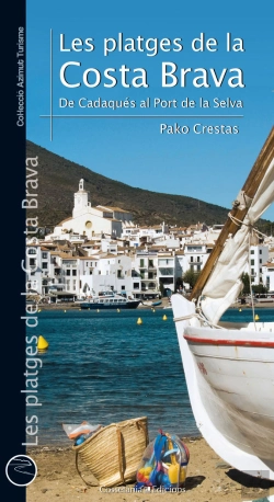 Bertrand.pt - Les Platges De La Costa Brava. De Cadaqués Al Port De La Selva