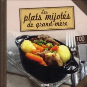 Les Plats Mijotes De Grand-Mere