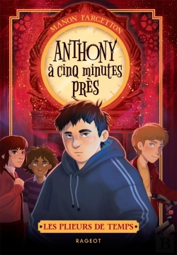 Bertrand.pt - Les Plieurs De Temps Tome 2 : Anthony À Cinq Minutes Près