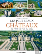 Les Plus Beaux Chateaux De France Vus Du Ciel (Nat