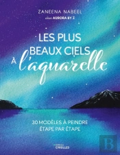 Les Plus Beaux Ciels À L'Aquarelle : 30 Modèles À Peindre Étape Par Étape