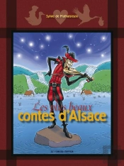 Les Plus Beaux Contes D'Alsace