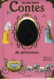 Les Plus Beaux Contes De Princesses