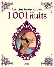 Les Plus Beaux Contes Des 1001 Nuits