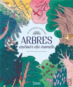 Bertrand.pt - Les Plus Beaux Contes Des Arbres : Autour Du Monde