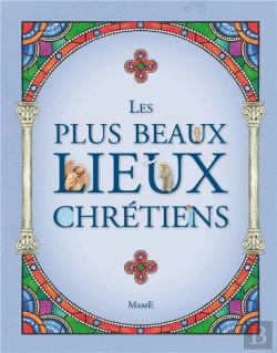 Bertrand.pt - Les Plus Beaux Lieux Des Chretiens