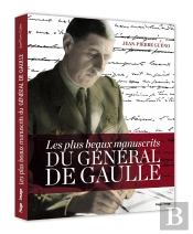 Les Plus Beaux Manuscrits Du Général De Gaulle