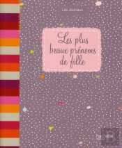 Les Plus Beaux Prénoms De Filles