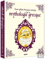Les Plus Beaux Récits De La Mythologie Grecque