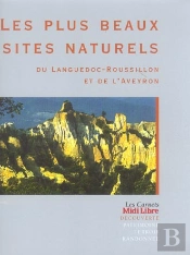 Les Plus Beaux Sites Naturels Du Languedoc-Roussillon Et De L'Aveyron