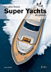 Les Plus Beaux Super Yachts Du Monde