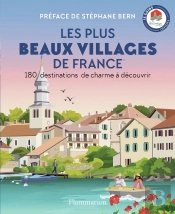 Les Plus Beaux Villages De France : 180 Destinations De Charme À Découvrir
