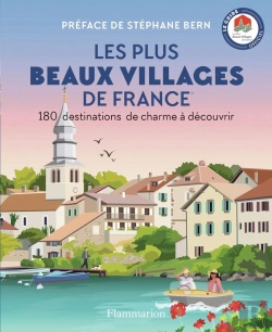 Bertrand.pt - Les Plus Beaux Villages De France : 180 Destinations De Charme À Découvrir