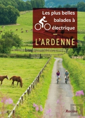 Les Plus Belles Balades À Vélo Électrique ; L'Ardenne