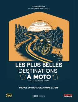 Bertrand.pt - Les Plus Belles Destinations À Moto : Sur Les Routes De France