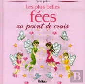 Les Plus Belles Fees Au Point De Croix