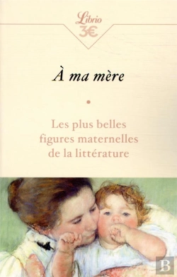 Bertrand.pt - Les Plus Belles Figures De Meres De La Litterature - Anthologie Inedite