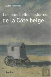 Les Plus Belles Histoires De La Côte Belge